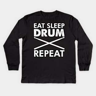 Eat Sleep Drum Repeat Marching Band Drummer Design Kids Long Sleeve T-Shirt